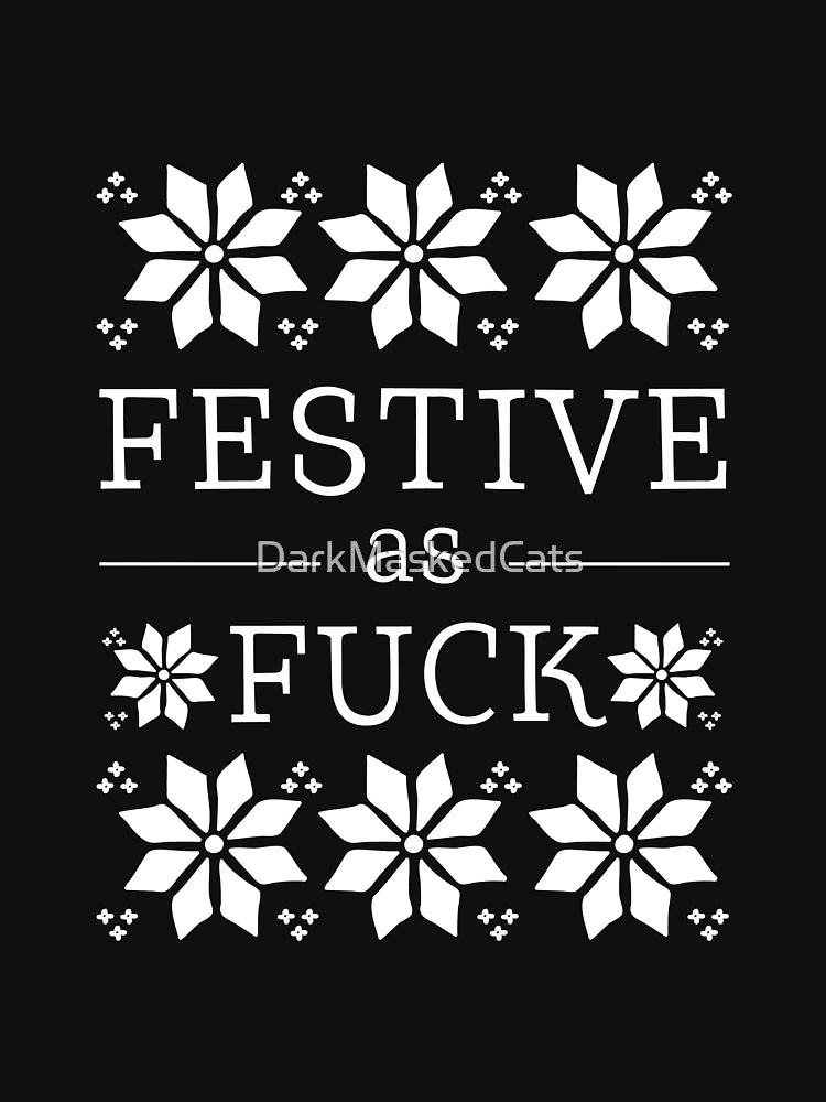 Festive as fuck