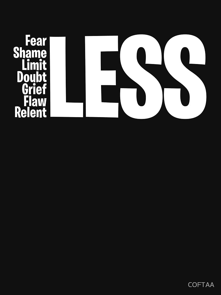 Fearless Shameless Limitless Motivational T-Shirt