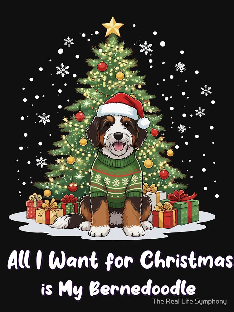 All I Want for Christmas Is My Bernedoodle – Holiday Dog
