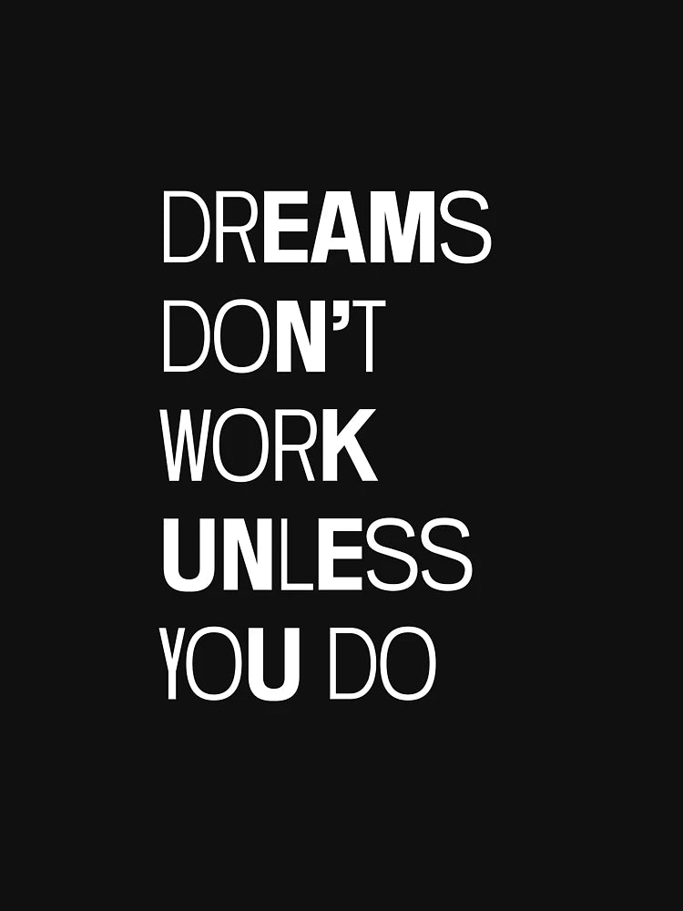 Dreams Don't Work