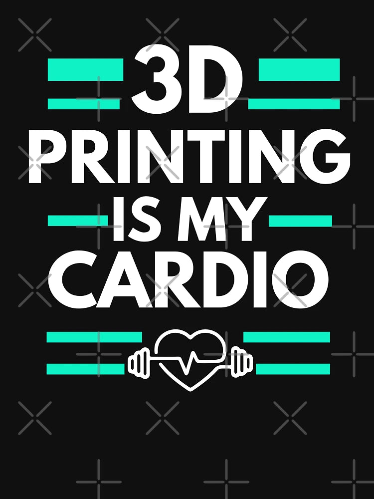 3D Printing is my cardio