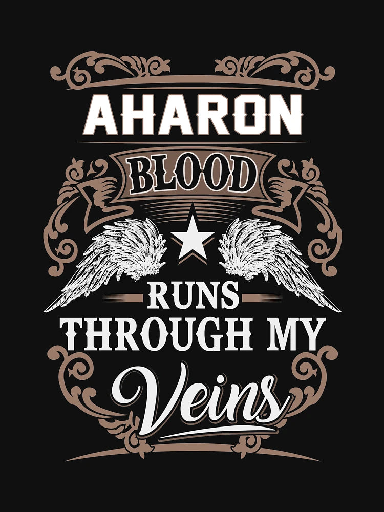 Aharon Name T Shirt - Aharon Blood Runs Through My Veins Gift Item Tee