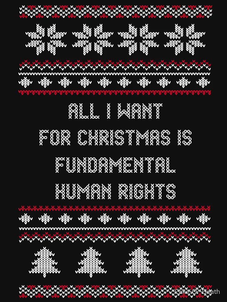 All I Want For Christmas Is Fundamental Human Rights