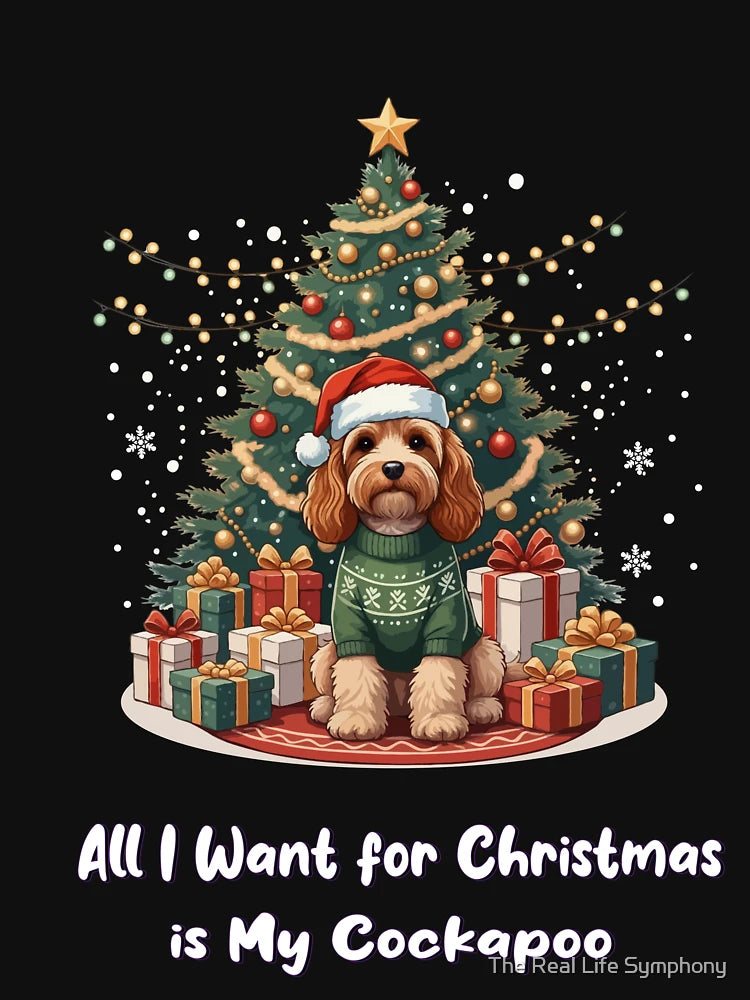 All I Want for Christmas Is My Cockapoo – Holiday Dog