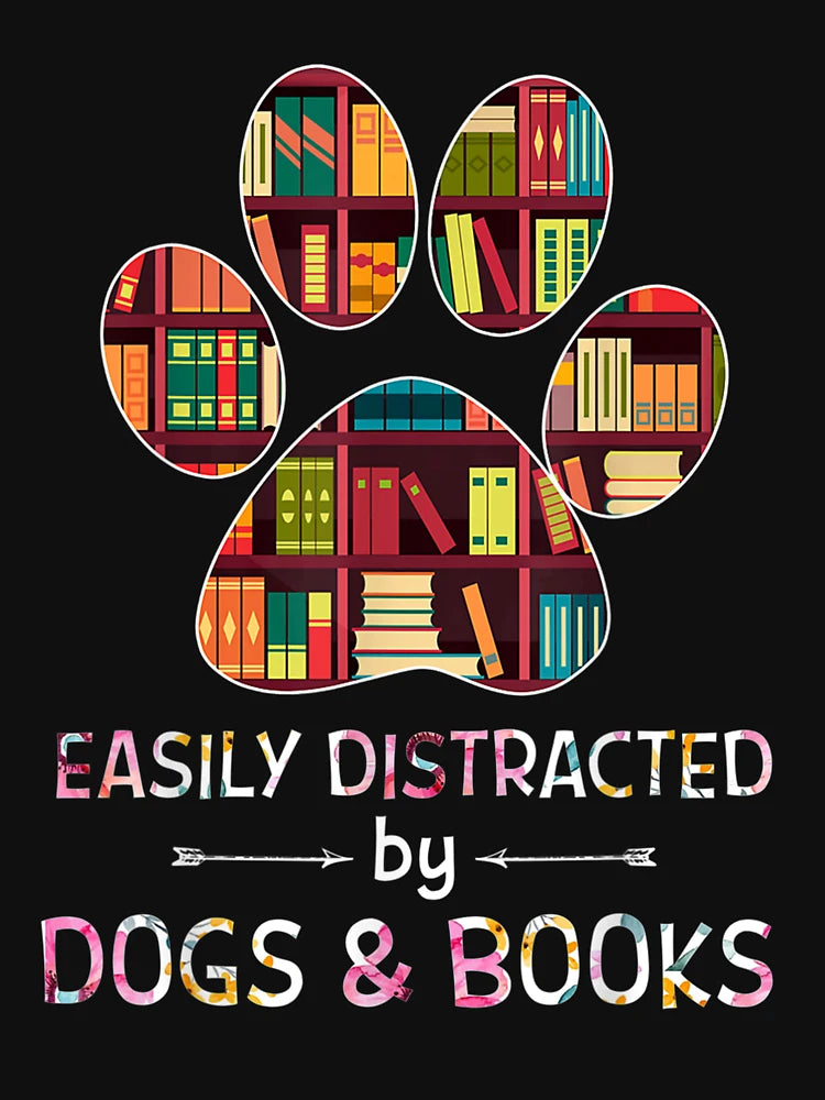 Easily Distracted By Dogs And Books