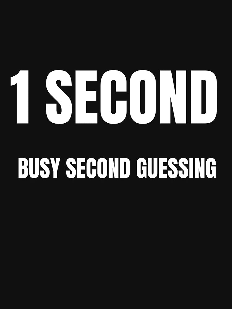 1 SECOND BUSY SECOND GUESSING