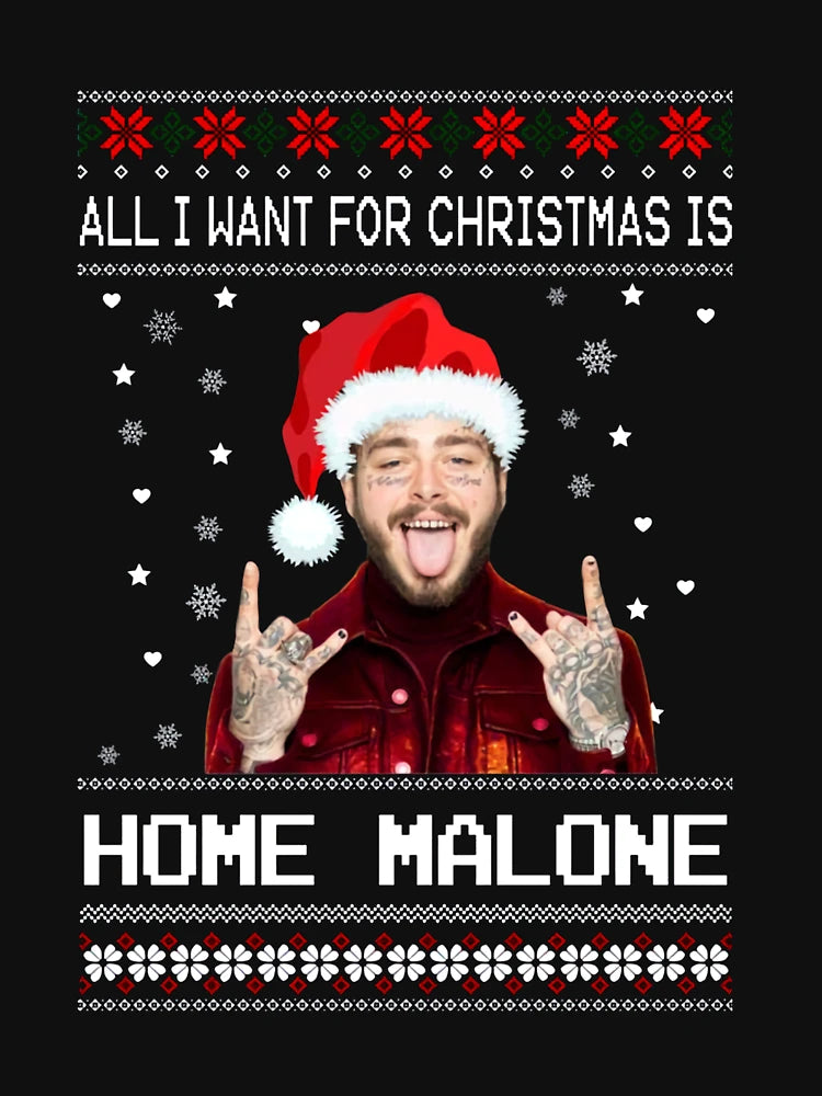 All I Want for Christmas is Home Malone Christmas