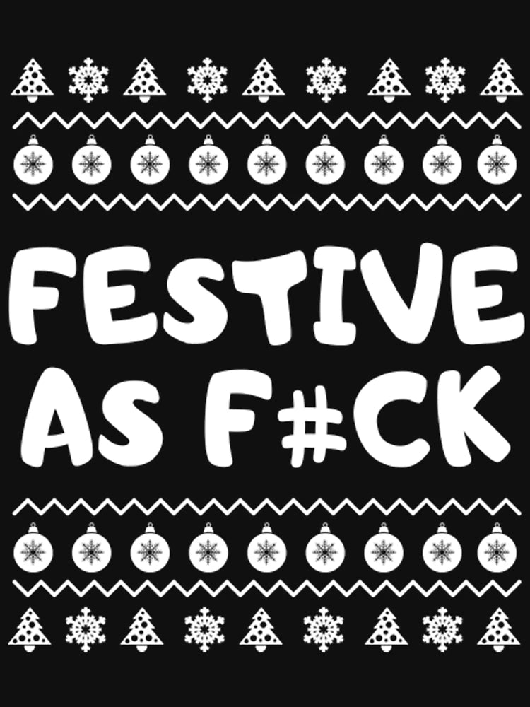 Festive As Fuck