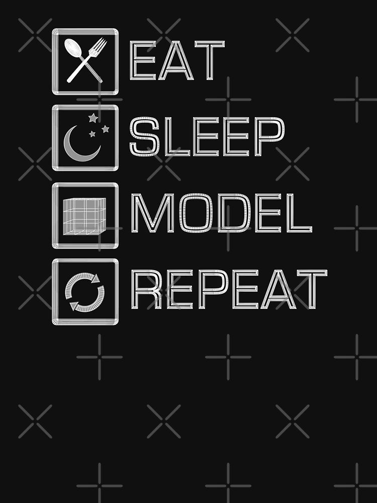 Eat Sleep Model Repeat