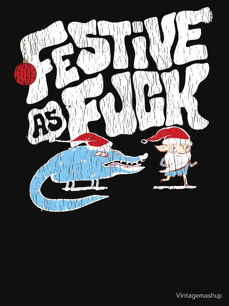 Festive As Fuck Funny Sarcastic Christmas