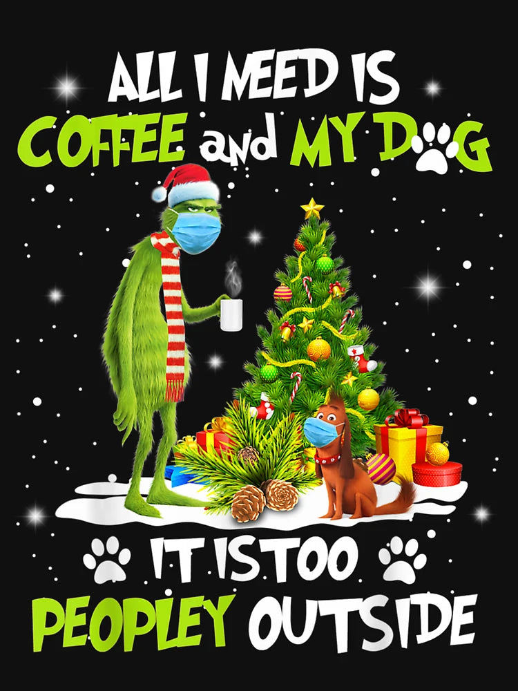 All i need is coffee and my dog it too peopley outside