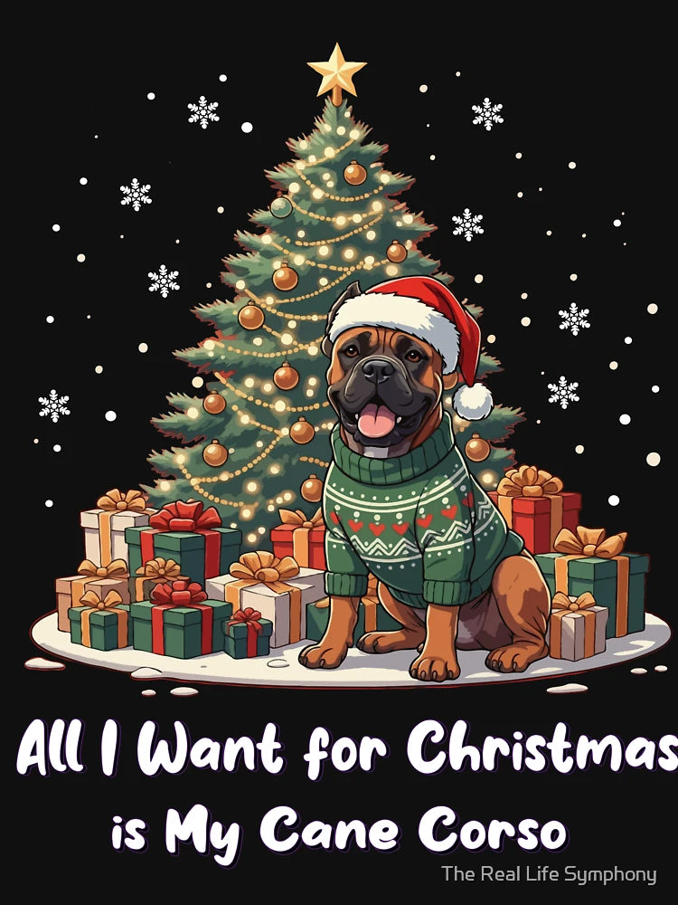 All I Want for Christmas Is My Cane Corso– Holiday Dog