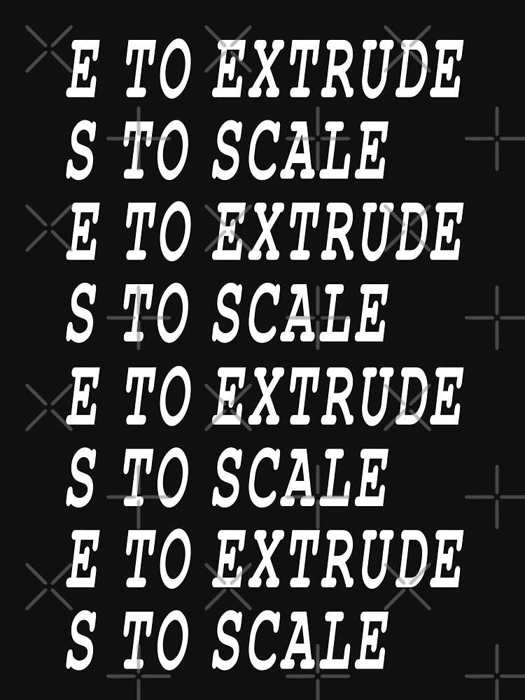 E to Extrude, S to Scale