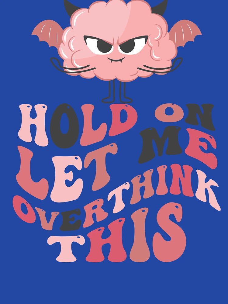 Overthinking Brain Art – Funny Mental Health Decor & Gifts