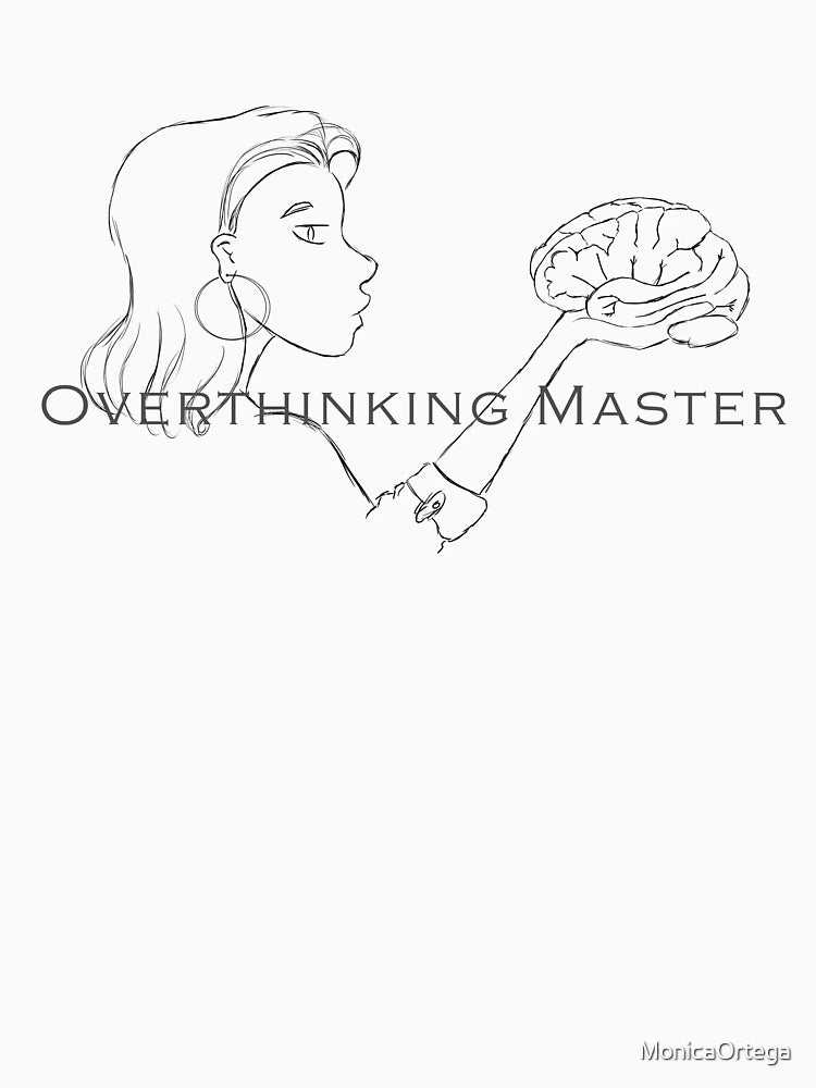 Overthinking Master by Monica Ortega