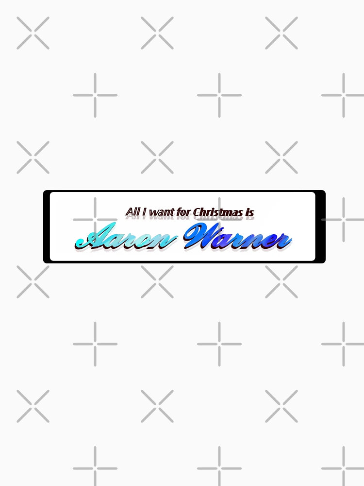 All I want for Christmas is Aaron Warner (banner)