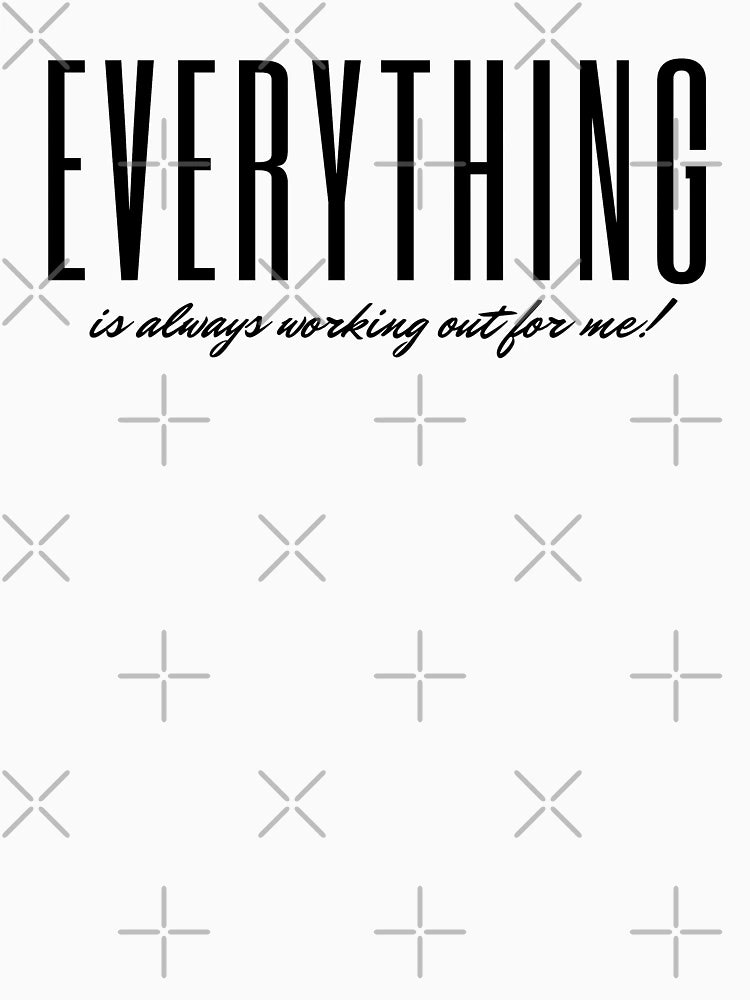 Everything Is Always Working Out For Me! | Law of Attraction