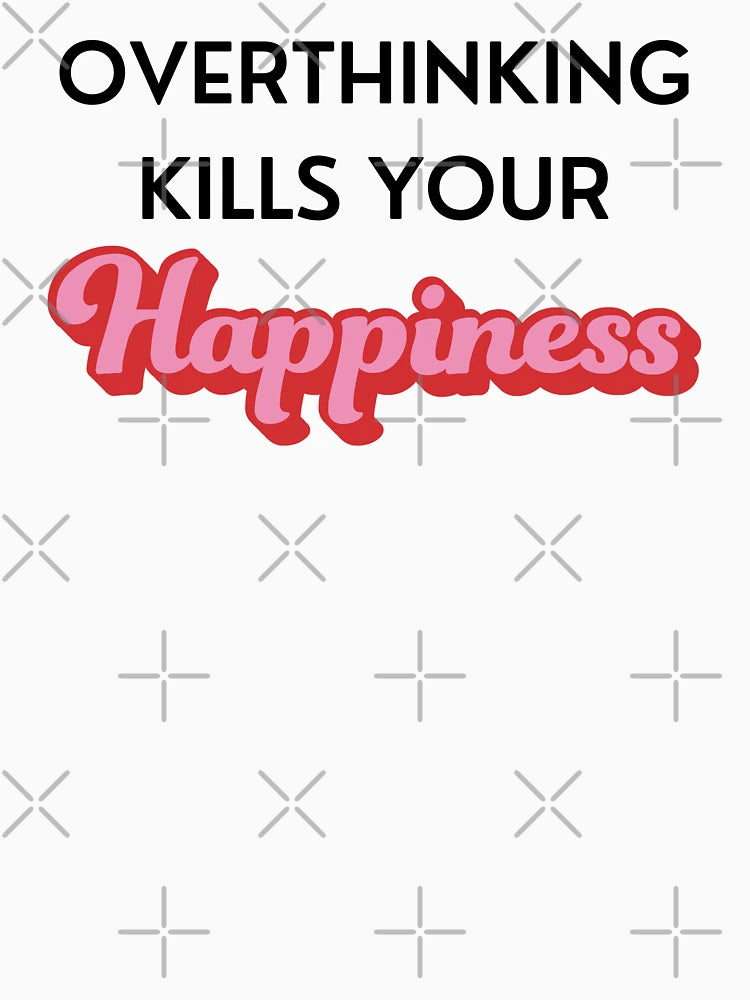 Overthinking Kills Your Happiness, Retro colorful groovy style