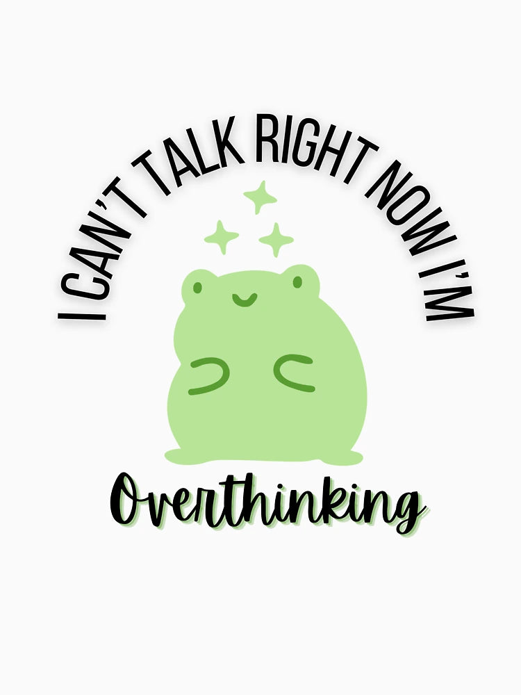 Overthinking Froggy