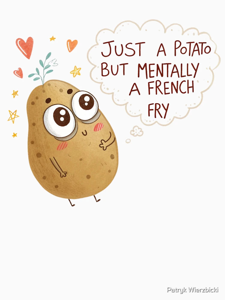 Overthinking Potato
