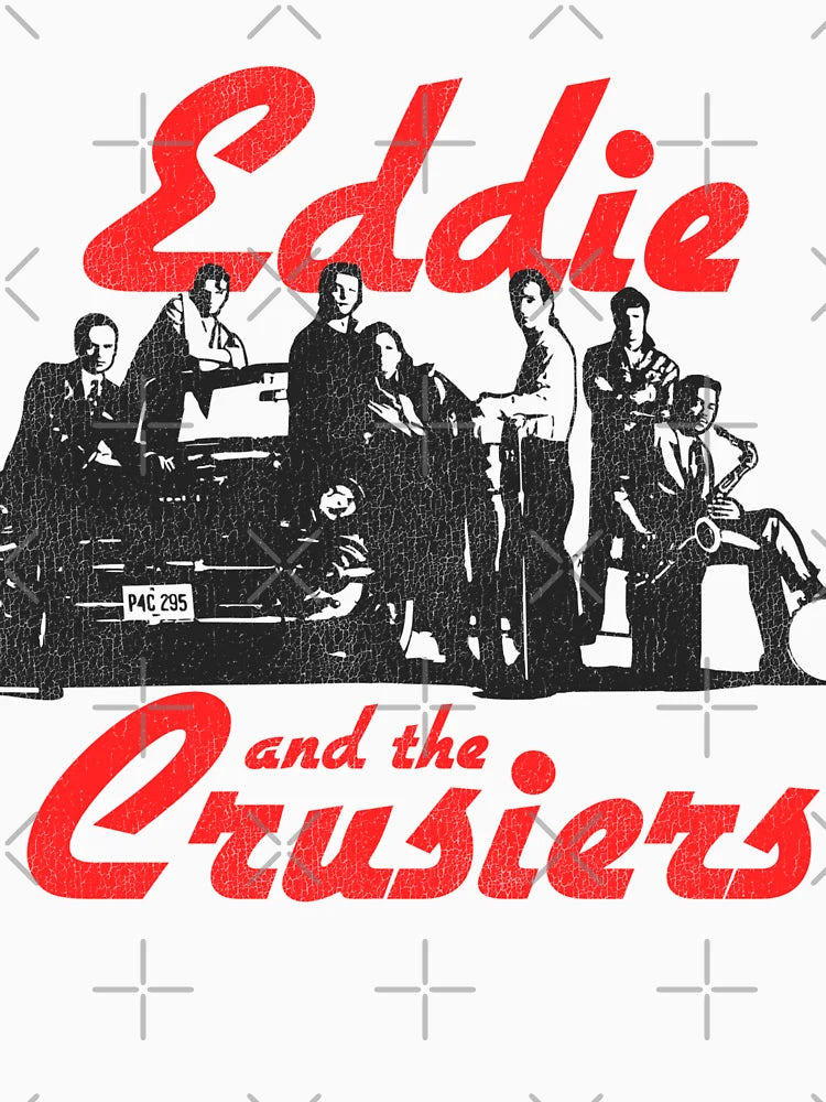 Eddie and the Cruisers