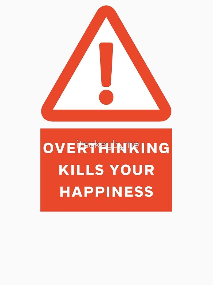 Overthinking Kills Your Happiness | Overthinking | Warning | Red | Mental Health