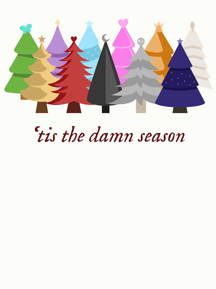 'tis the damn season