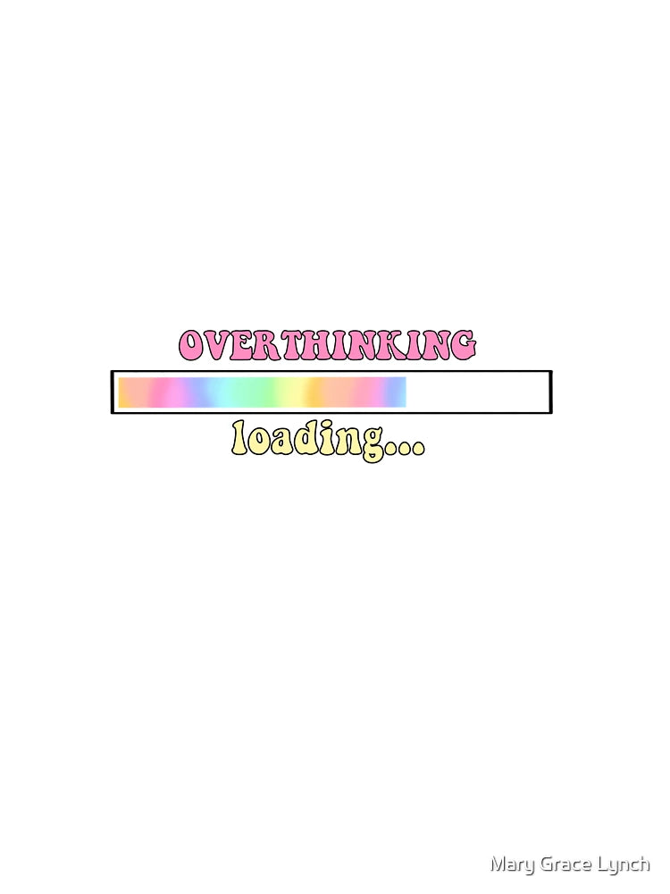 Overthinking Loading