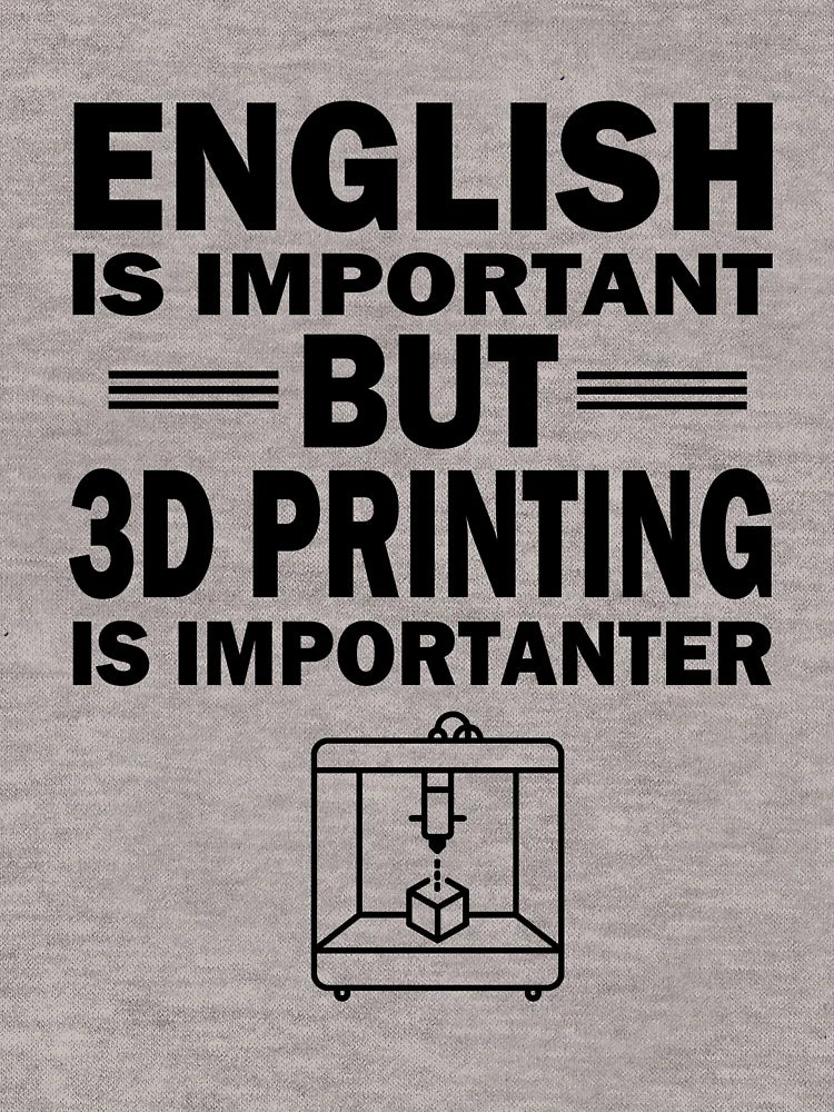 3D printer printing important saying hobby gift idea