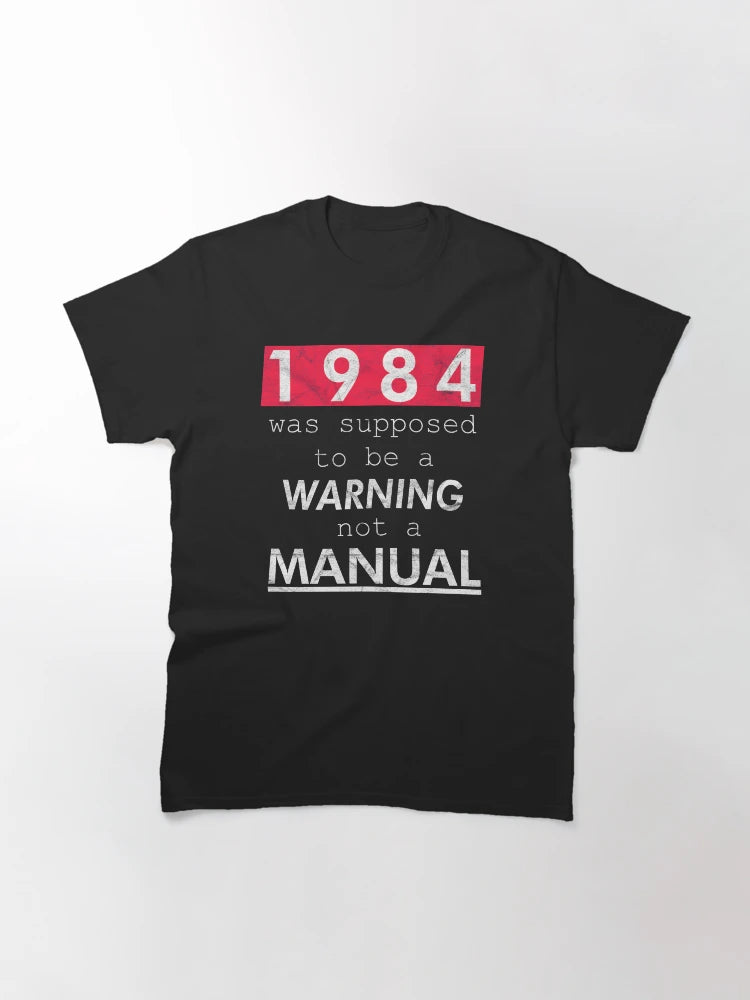 1984 was supposed to be a WARNING not a MANUAL (Weathered)
