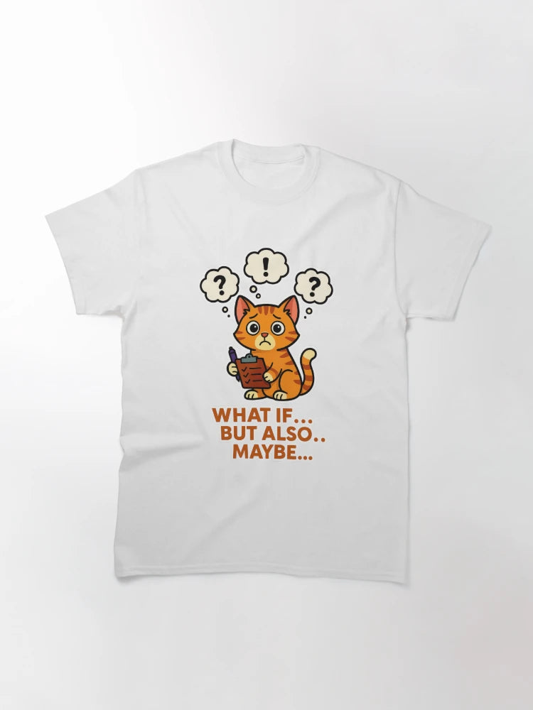 Overthinking Cat Anxiety - What If But Also Maybe Mental Health Humour Design