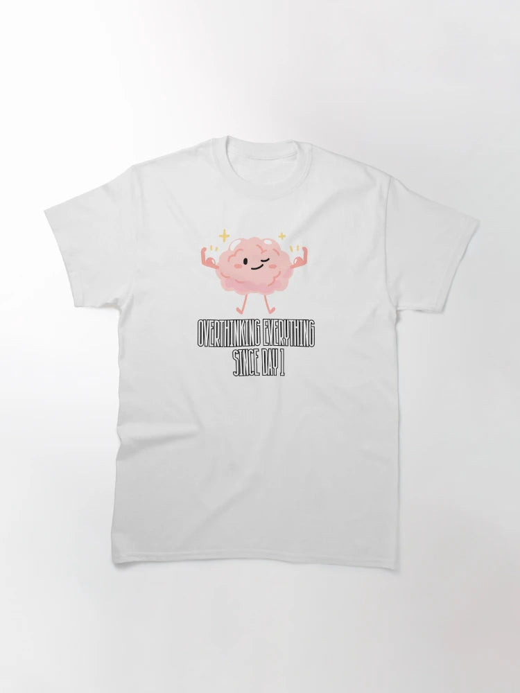 Overthinking everything since Day 1 - overthinker and autism design (white text)