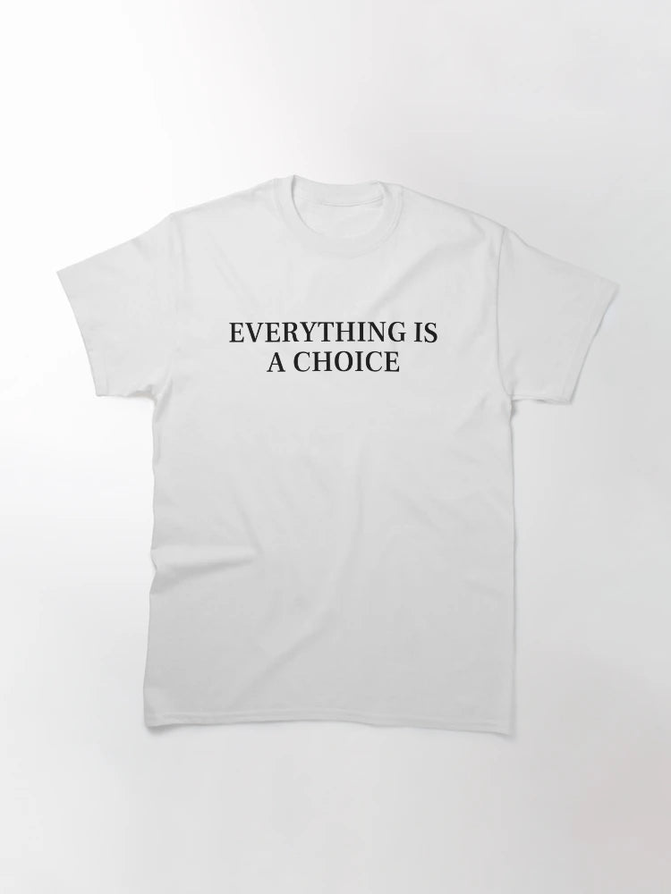 Everything is a choice Sticker