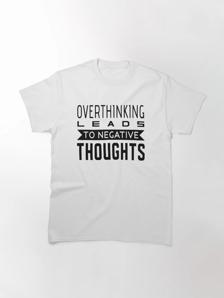 Overthinking Leads To Negative Thoughts - Overthinking quotes