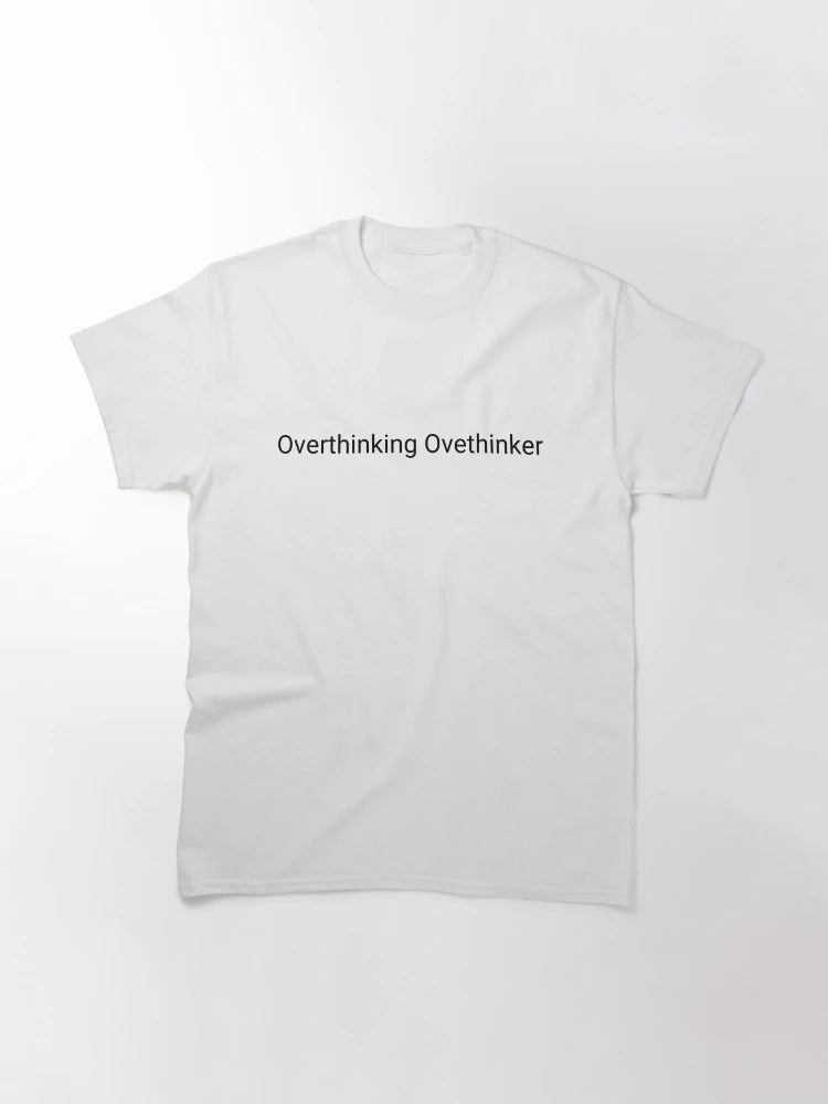 Overthinking Overthinker
