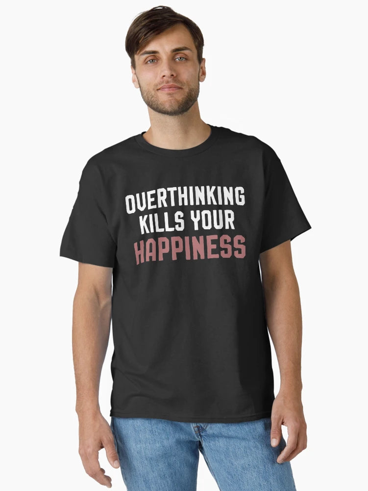 Overthinking kills your happiness ,inspirational quotes