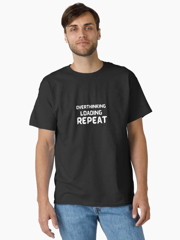 Overthinking Loading Repeat - Quote