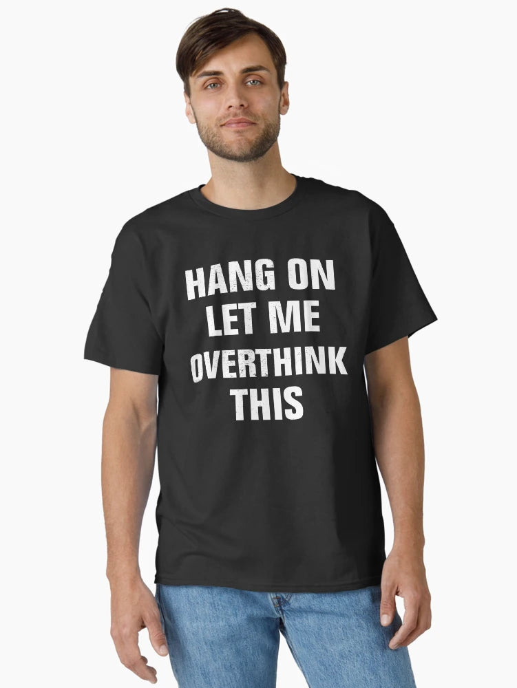 Hang on. Let me overthink this.