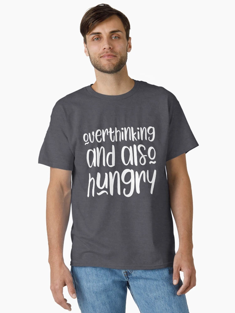 Overthinking and also hungry