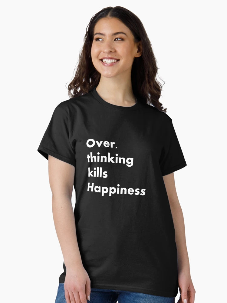 overthinking kills happiness