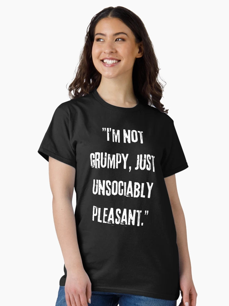 I'm not Grumpy you, Just unsociably Pleasant Typography