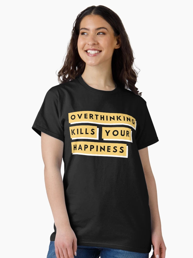 Overthinking Kills Your Happiness