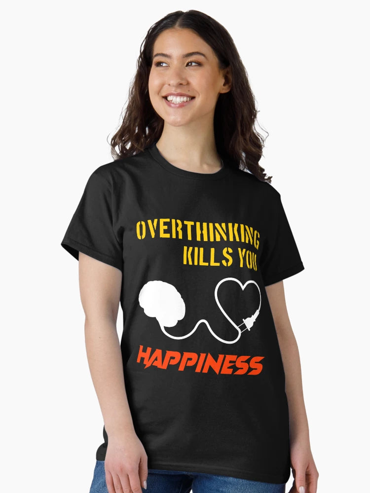 overthinking kills you happiness