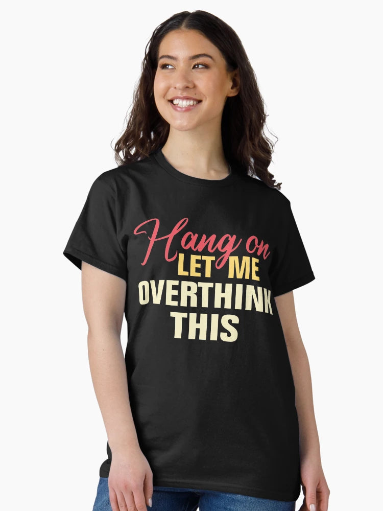 Hang on. Let me overthink this.