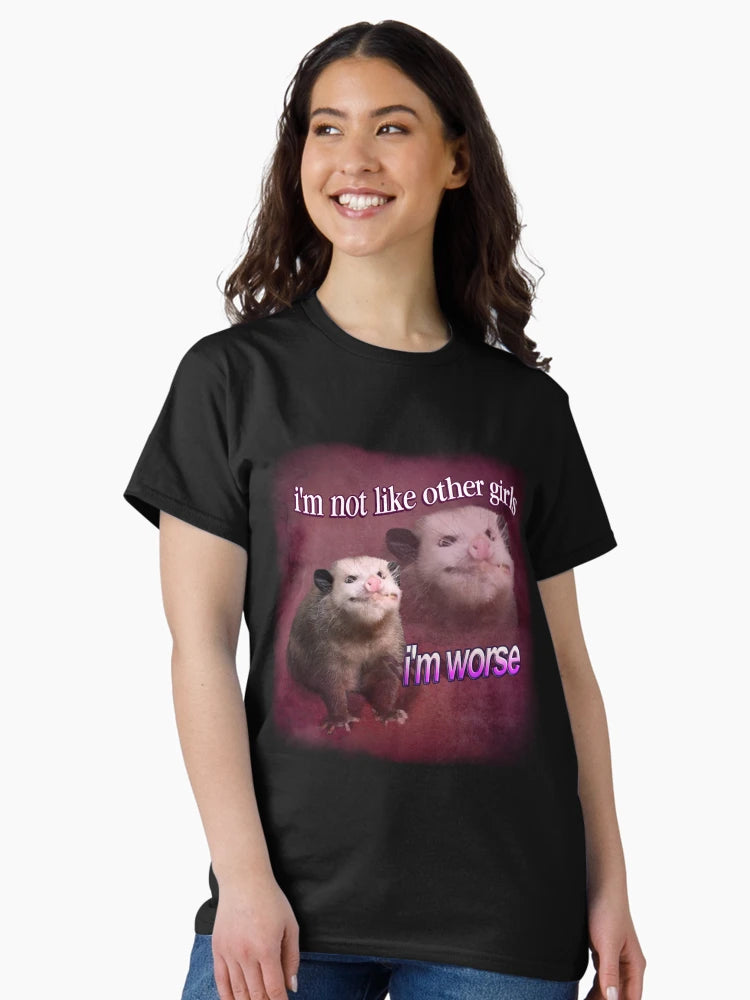 I'm not like other girls, I'm worse possum word art