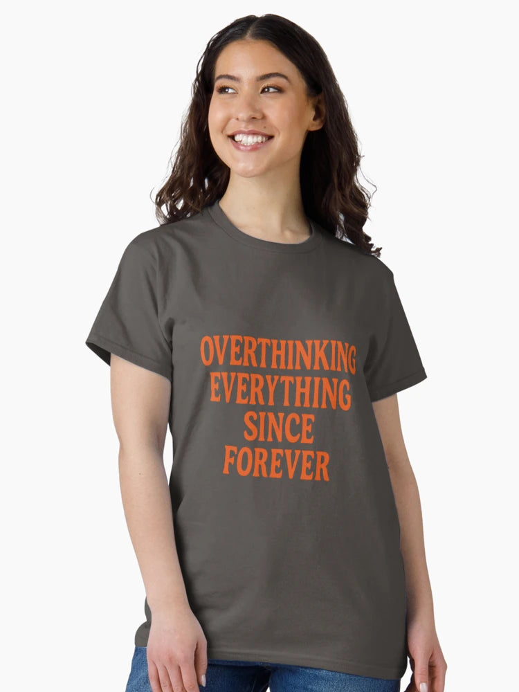 Overthinking Everything Since Forever