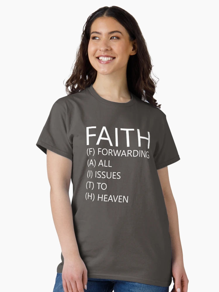 Faith Forwarding All Issues To Heaven Funny