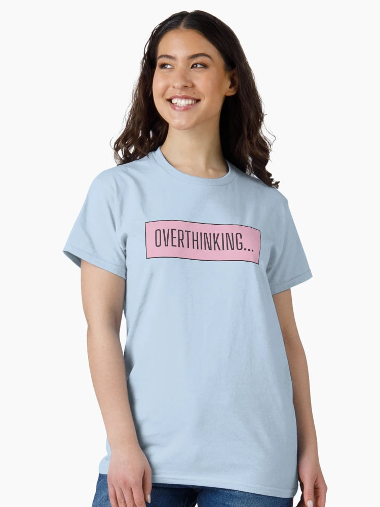 Overthinking ; Overthinker Quote