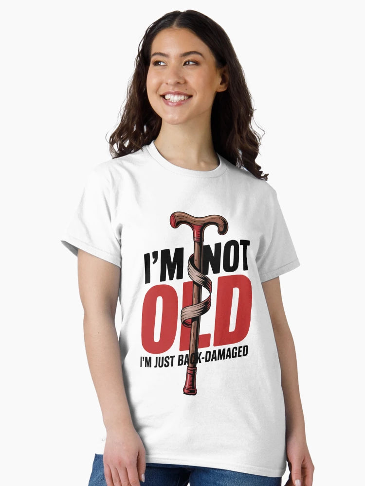 I'm Not Old – I'm Just Back-Damaged