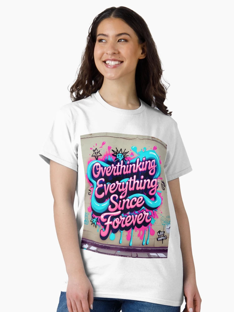 Overthinking Everything Since Forever